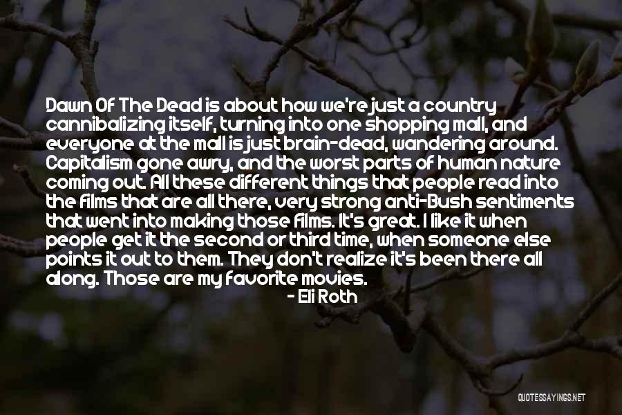 Favorite Human Quotes By Eli Roth Favorite Human Quotes By Eli Roth