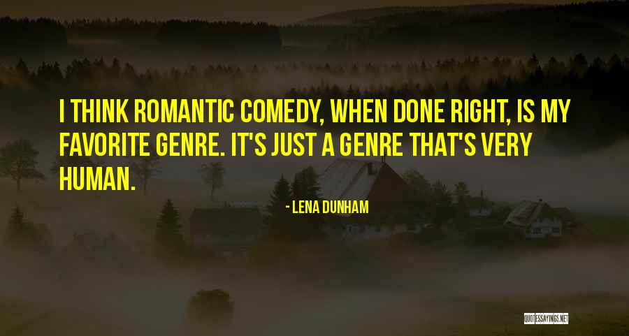Favorite Human Quotes By Lena Dunham Favorite Human Quotes By Lena Dunham