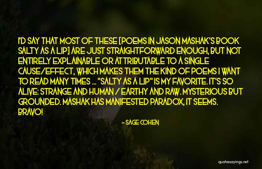 Favorite Human Quotes By Sage Cohen Favorite Human Quotes By Sage Cohen