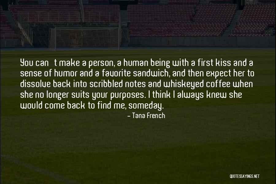 Favorite Human Quotes By Tana French Favorite Human Quotes By Tana French