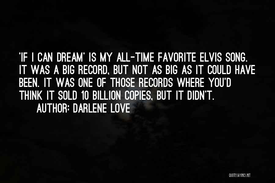 Favorite Love Song Quotes By Darlene Love