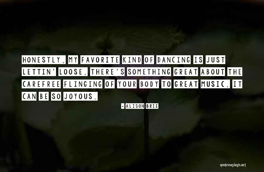Favorite Music Quotes By Alison Brie Favorite Music Quotes By Alison Brie