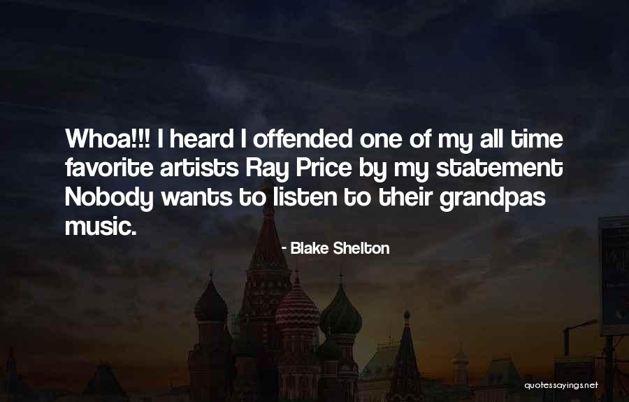 Favorite Music Quotes By Blake Shelton Favorite Music Quotes By Blake Shelton