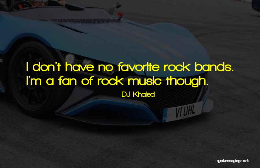 Favorite Music Quotes By DJ Khaled Favorite Music Quotes By DJ Khaled