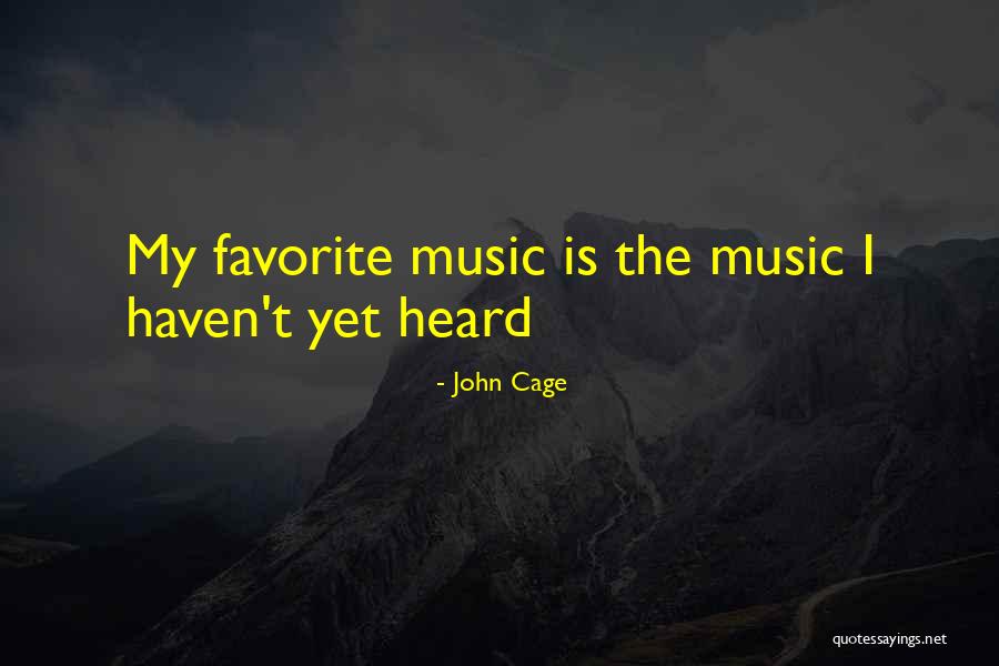 Favorite Music Quotes By John Cage Favorite Music Quotes By John Cage