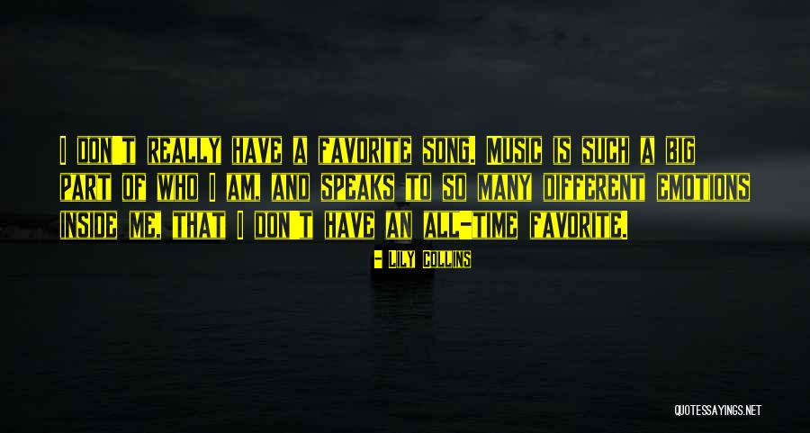 Favorite Music Quotes By Lily Collins Favorite Music Quotes By Lily Collins