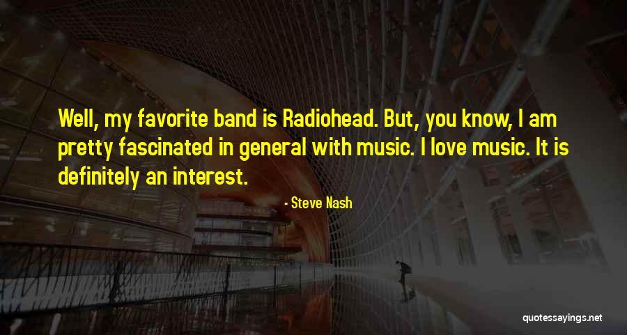 Favorite Music Quotes By Steve Nash Favorite Music Quotes By Steve Nash