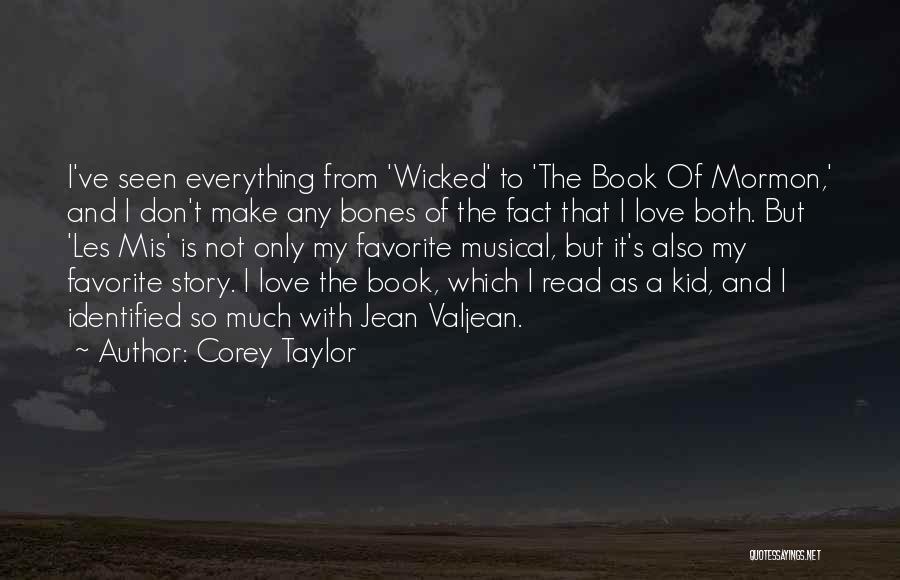 Favorite Musical Quotes By Corey Taylor