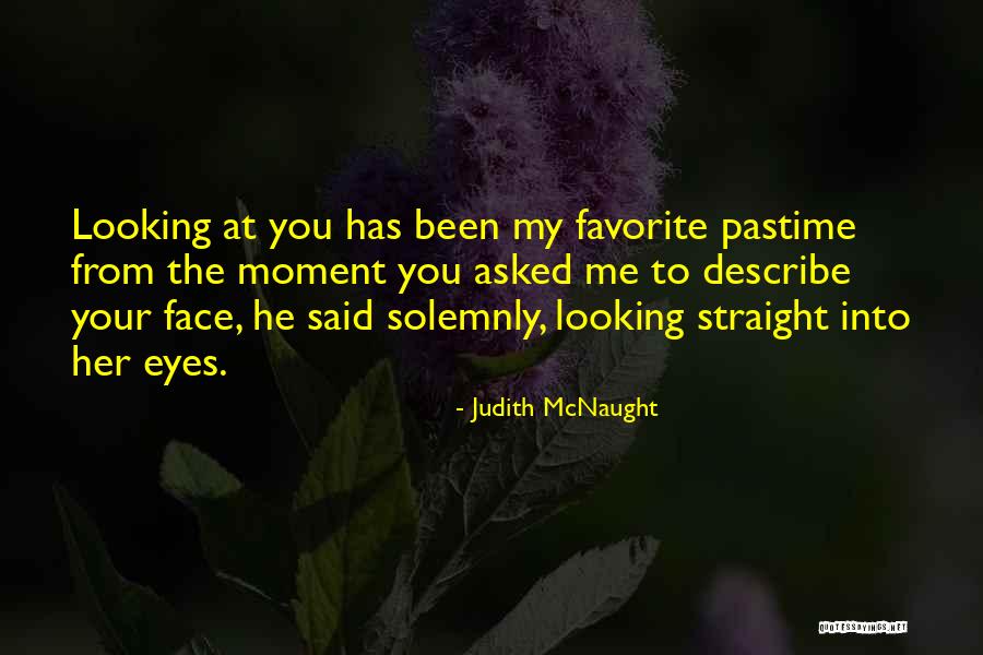 Favorite Pastime Quotes By Judith McNaught Favorite Pastime Quotes By Judith McNaught