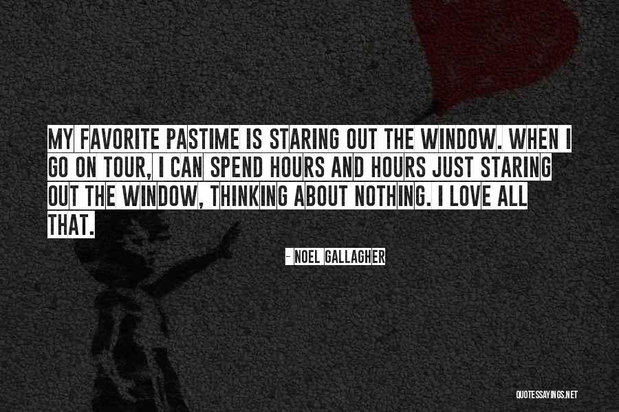 Favorite Pastime Quotes By Noel Gallagher Favorite Pastime Quotes By Noel Gallagher