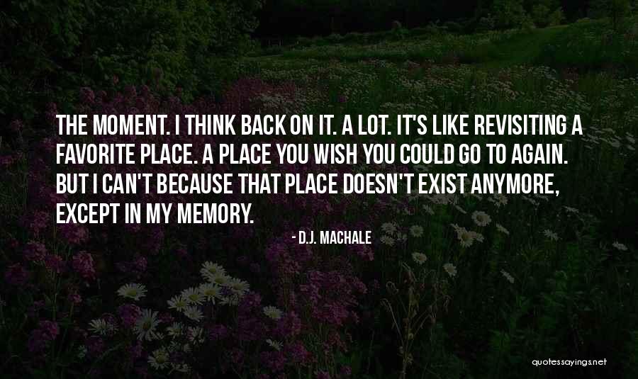 Favorite Place Quotes By D.J. MacHale