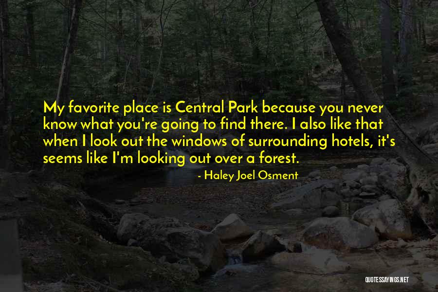 Favorite Place Quotes By Haley Joel Osment