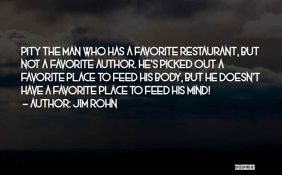 Favorite Place Quotes By Jim Rohn