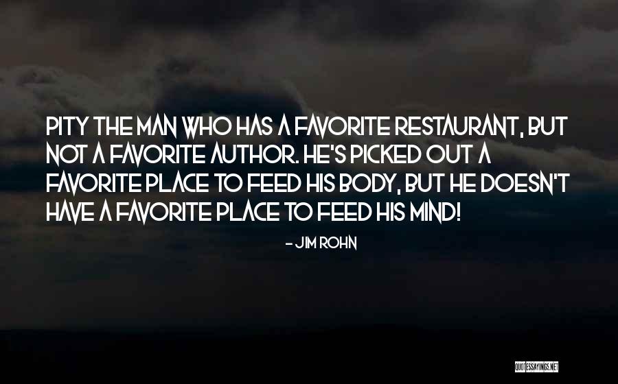 Favorite Place Quotes By Jim Rohn