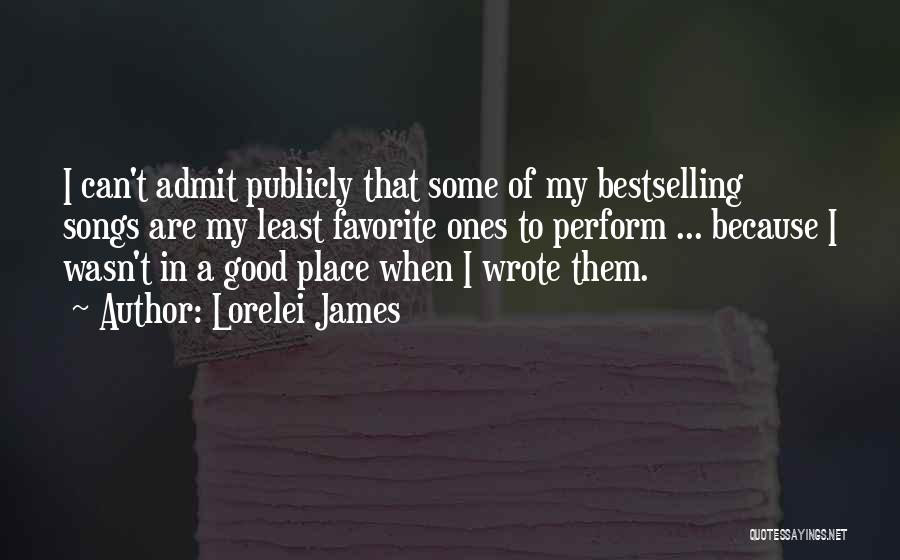Favorite Place Quotes By Lorelei James