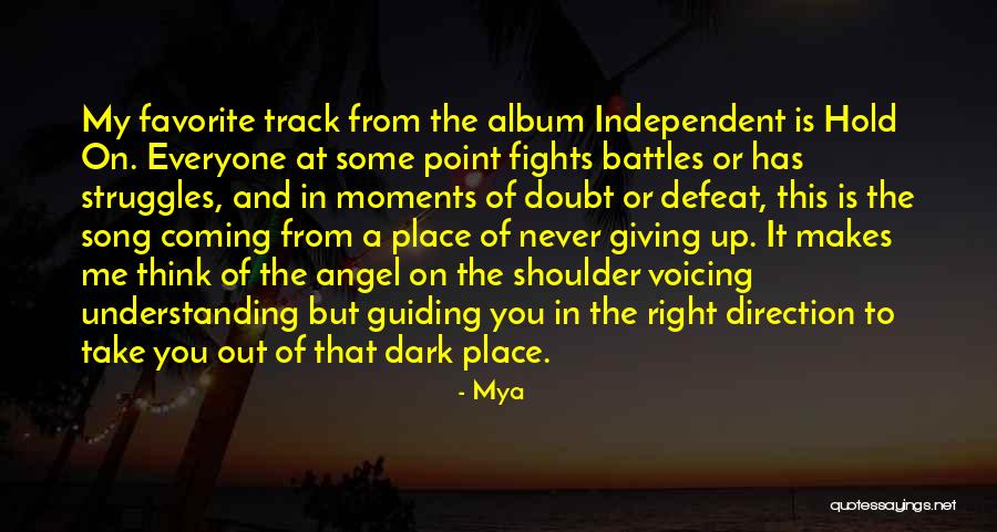 Favorite Place Quotes By Mya