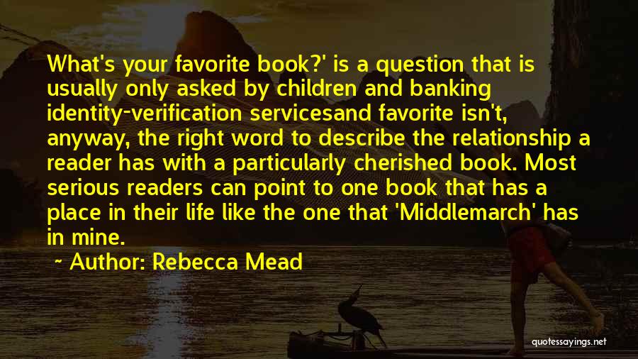 Favorite Place Quotes By Rebecca Mead