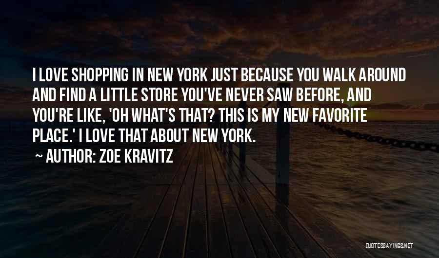 Favorite Place Quotes By Zoe Kravitz