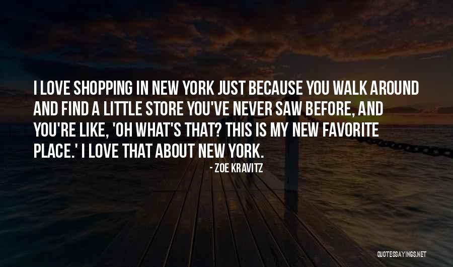 Favorite Place Quotes By Zoe Kravitz