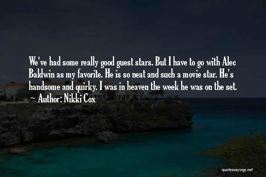 Favorite Quotes By Nikki Cox