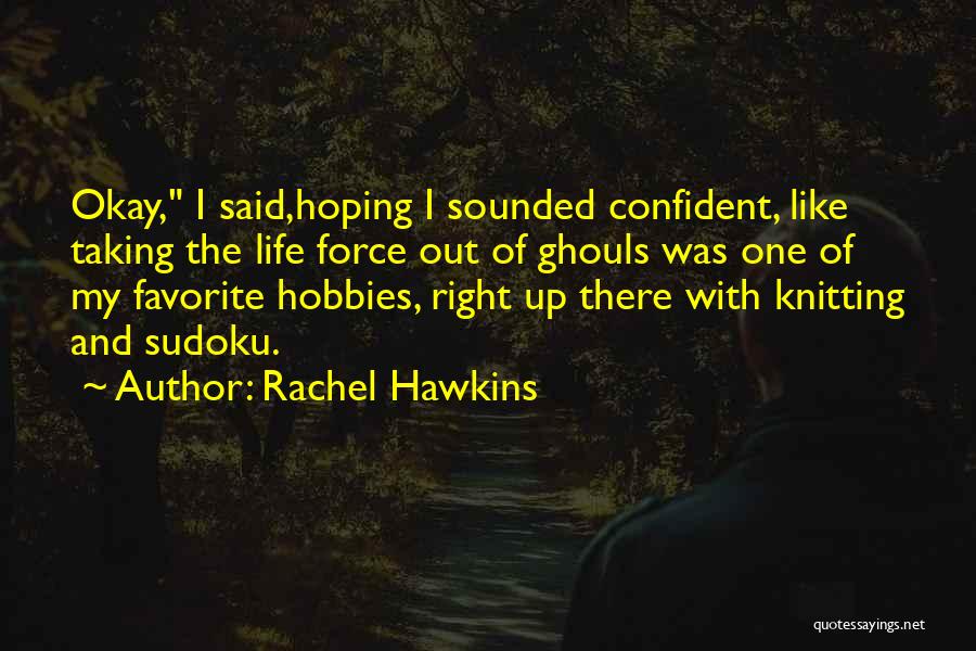 Favorite Quotes By Rachel Hawkins