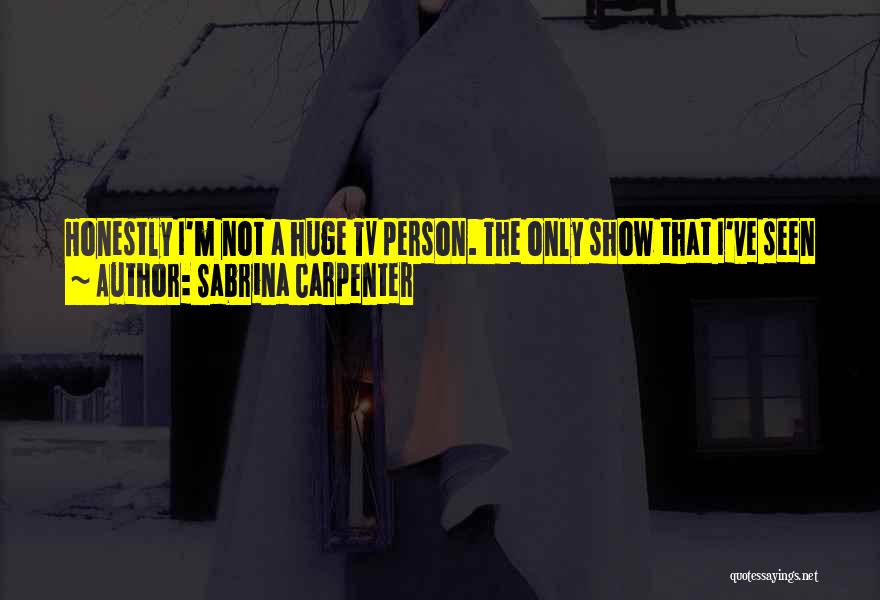 Favorite Quotes By Sabrina Carpenter
