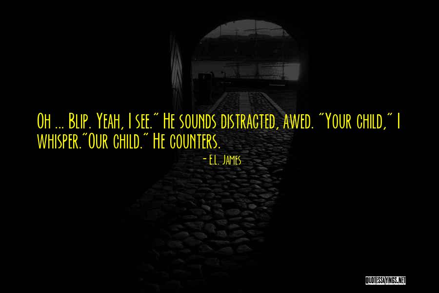 Favorite Quote Quotes By E.L. James Favorite Quote Quotes By E.L. James