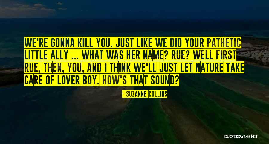 Favorite Quote Quotes By Suzanne Collins Favorite Quote Quotes By Suzanne Collins