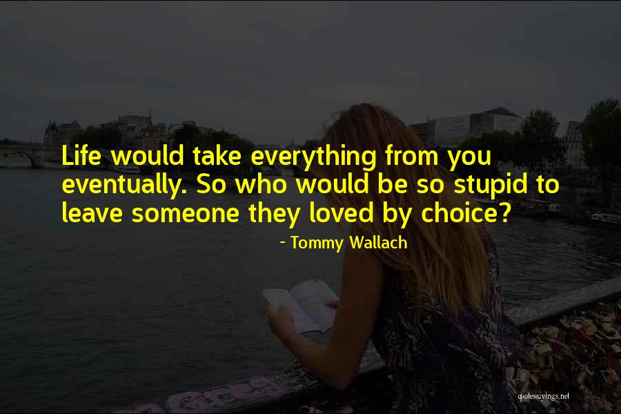 Favorite Quote Quotes By Tommy Wallach Favorite Quote Quotes By Tommy Wallach