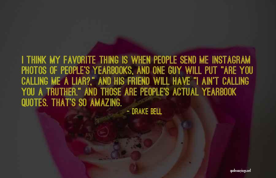 Favorite Quotes Quotes By Drake Bell Favorite Quotes Quotes By Drake Bell