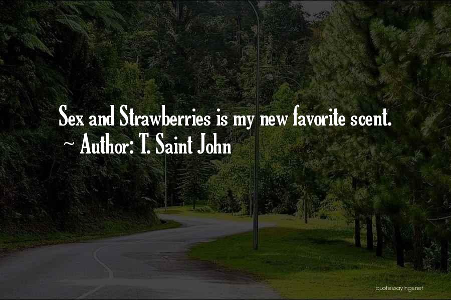 Favorite Scent Quotes By T. Saint John