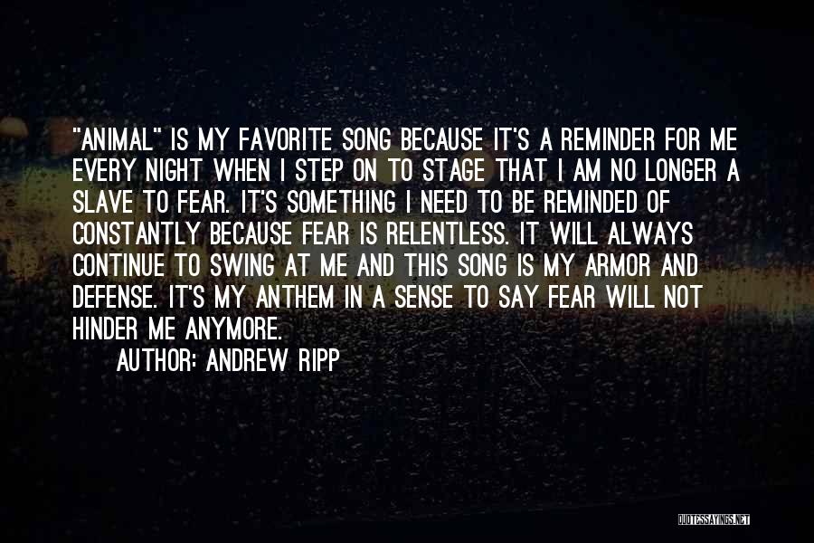 Favorite Song Quotes By Andrew Ripp