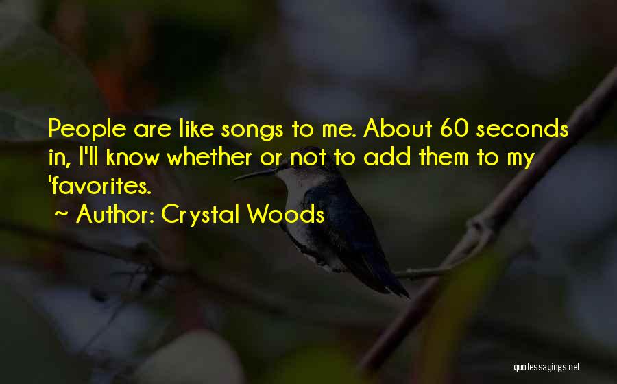 Favorite Song Quotes By Crystal Woods