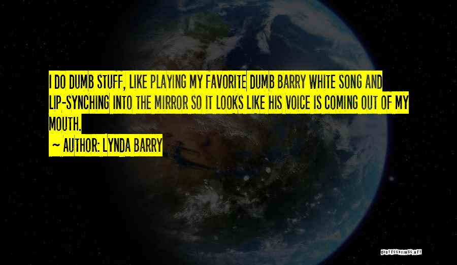 Favorite Song Quotes By Lynda Barry
