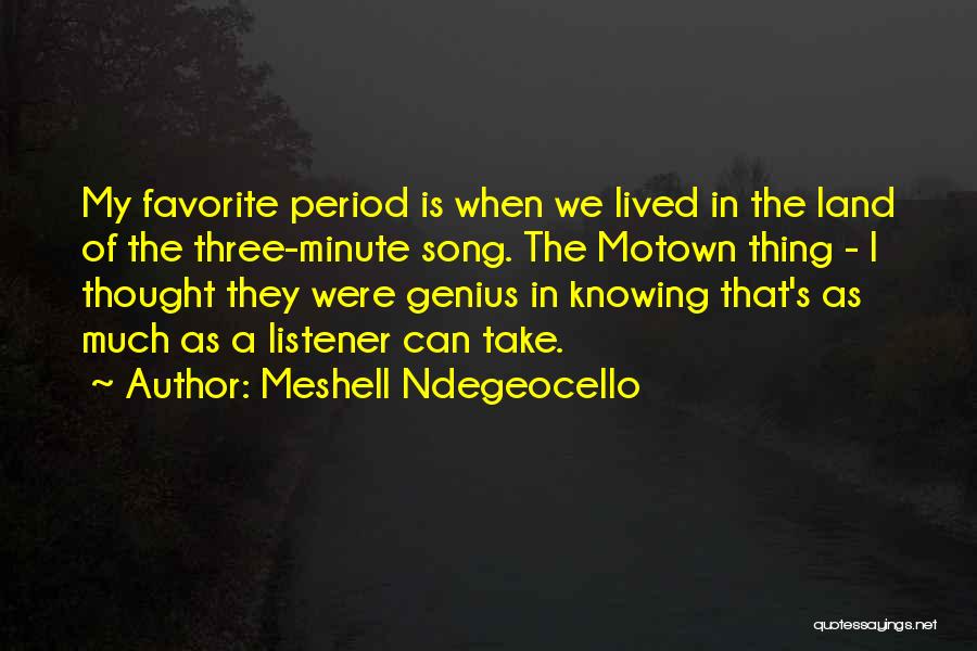 Favorite Song Quotes By Meshell Ndegeocello