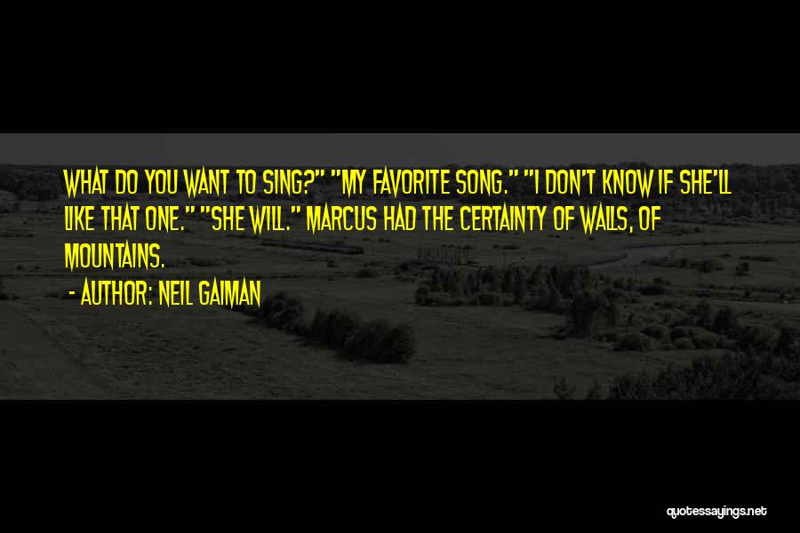 Favorite Song Quotes By Neil Gaiman