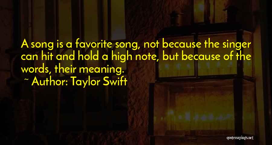 Favorite Song Quotes By Taylor Swift