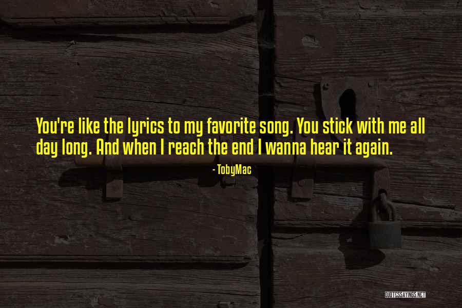 Favorite Song Quotes By TobyMac