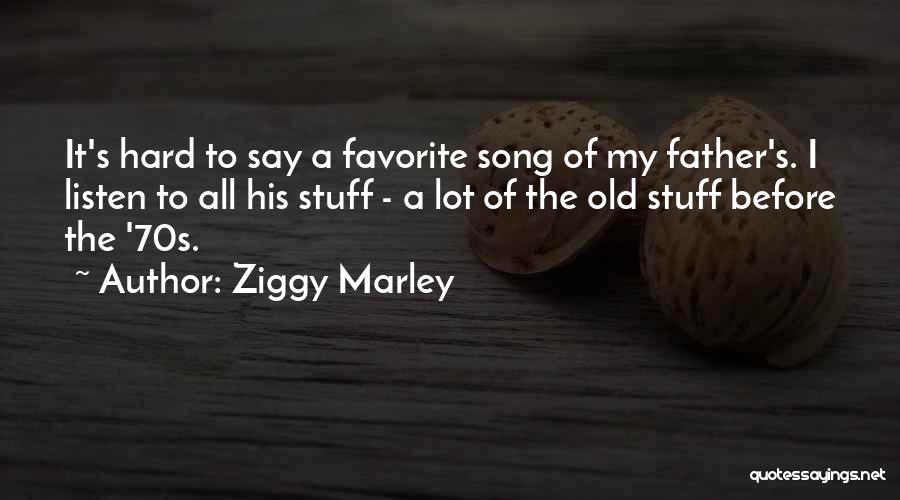 Favorite Song Quotes By Ziggy Marley