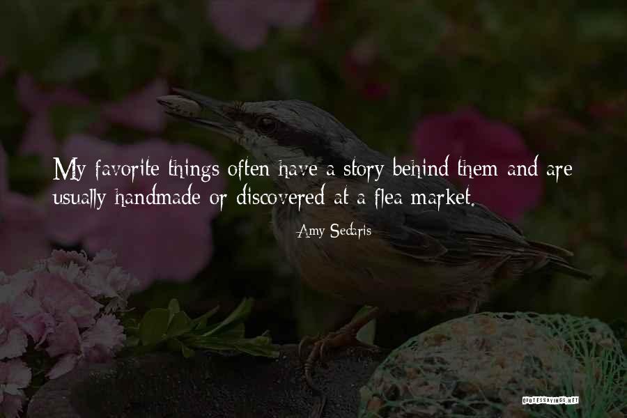 Favorite Story Quotes By Amy Sedaris