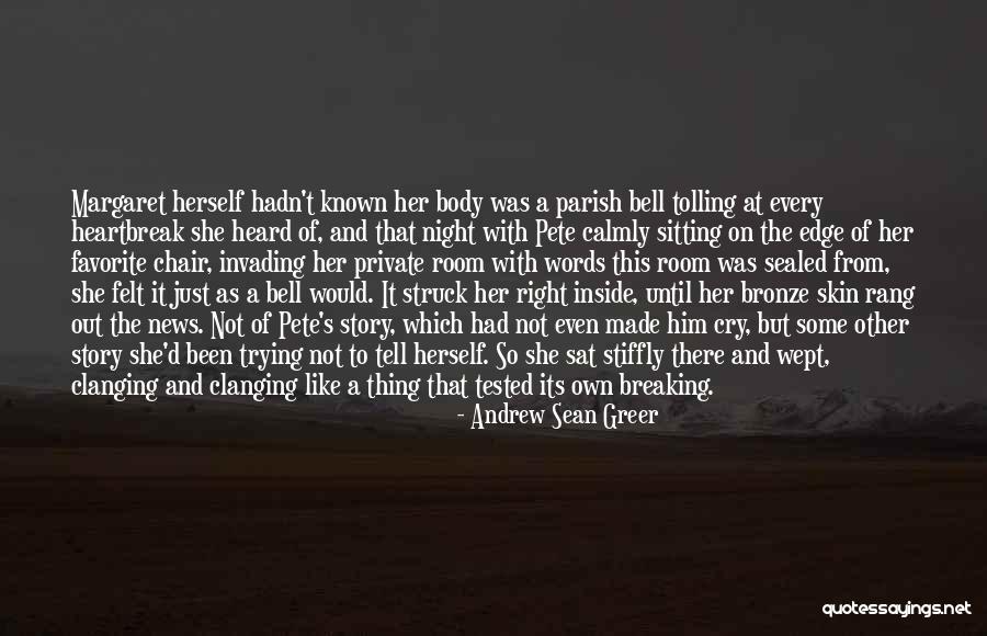 Favorite Story Quotes By Andrew Sean Greer