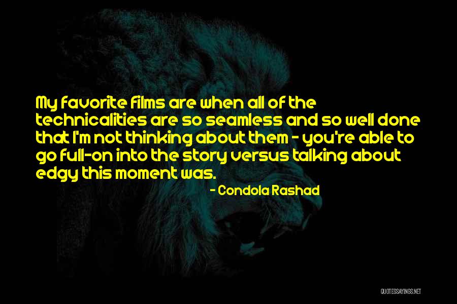 Favorite Story Quotes By Condola Rashad