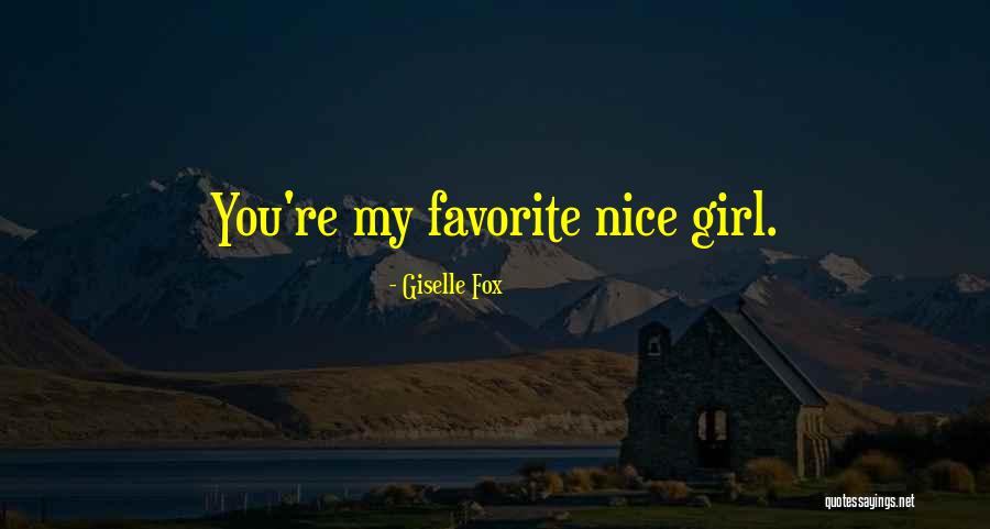 Favorite Story Quotes By Giselle Fox