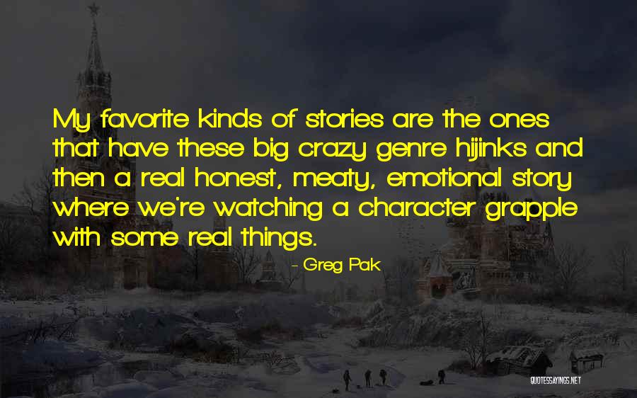 Favorite Story Quotes By Greg Pak