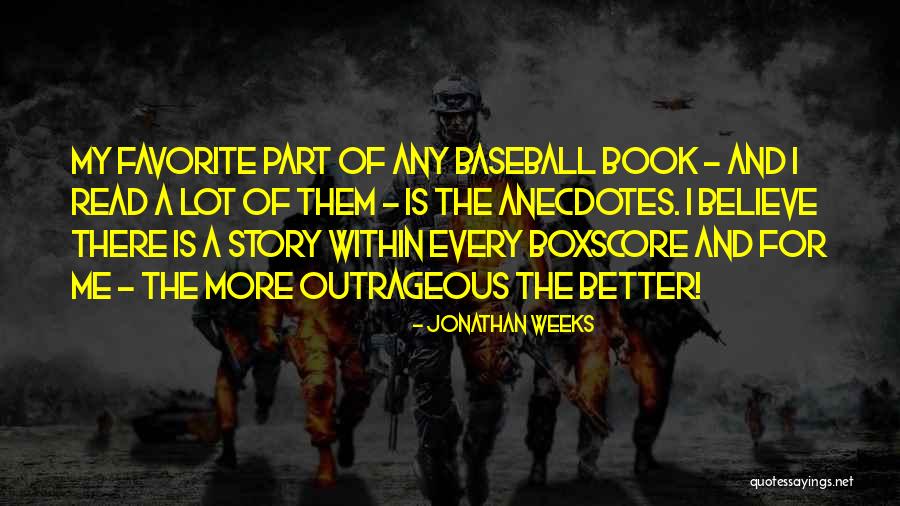 Favorite Story Quotes By Jonathan Weeks