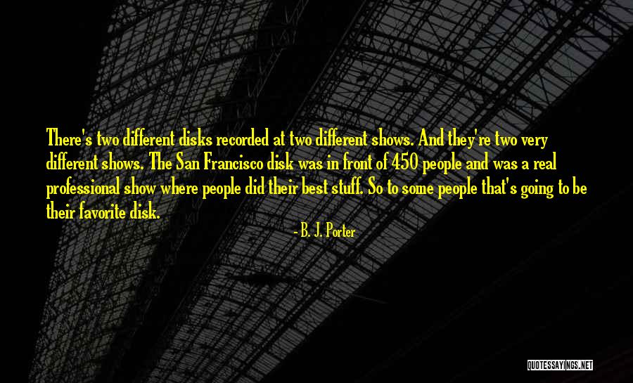 Favorite Stuff Quotes By B. J. Porter Favorite Stuff Quotes By B. J. Porter