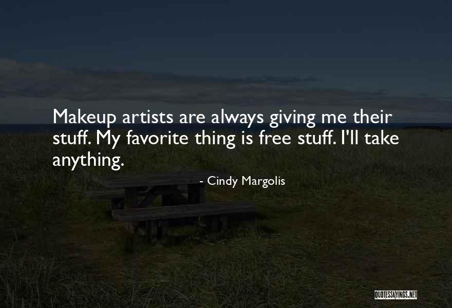 Favorite Stuff Quotes By Cindy Margolis Favorite Stuff Quotes By Cindy Margolis
