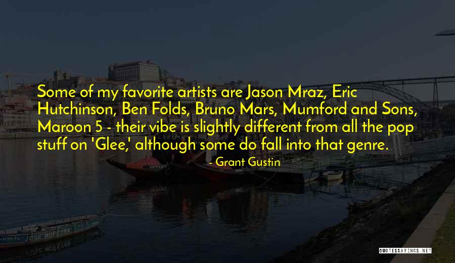 Favorite Stuff Quotes By Grant Gustin Favorite Stuff Quotes By Grant Gustin