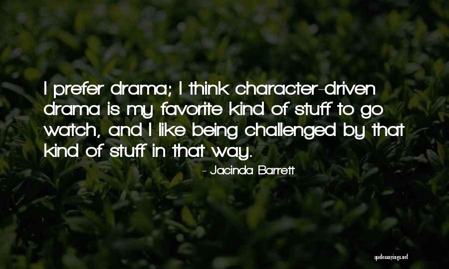 Favorite Stuff Quotes By Jacinda Barrett Favorite Stuff Quotes By Jacinda Barrett