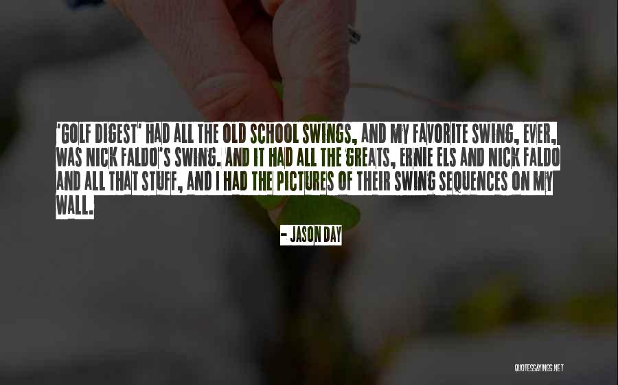 Favorite Stuff Quotes By Jason Day Favorite Stuff Quotes By Jason Day